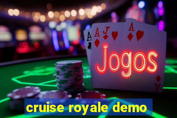 cruise royale demo